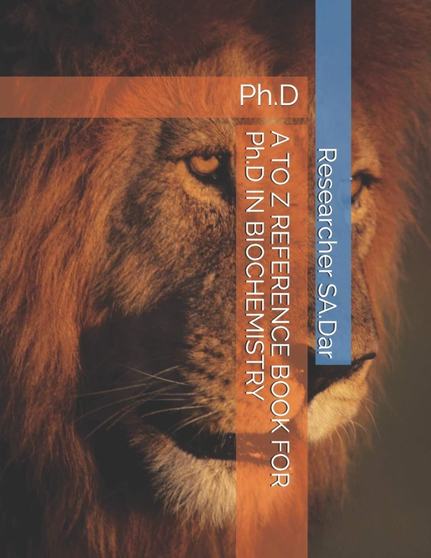A TO Z REFERENCE BOOK FOR phD IN BIOCHEMISTRY: Ph.D - Image 1