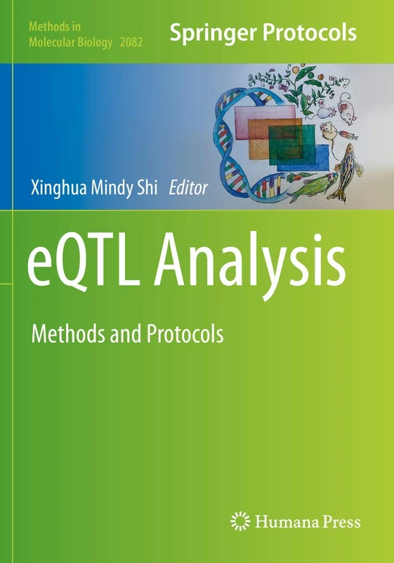 eQTL Analysis: Methods and Protocols: 2082 (Methods in Molecular Biology, 2082)