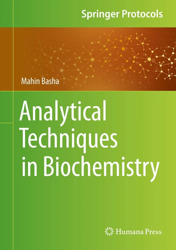 Analytical Techniques in Biochemistry (Springer Protocols Handbooks)