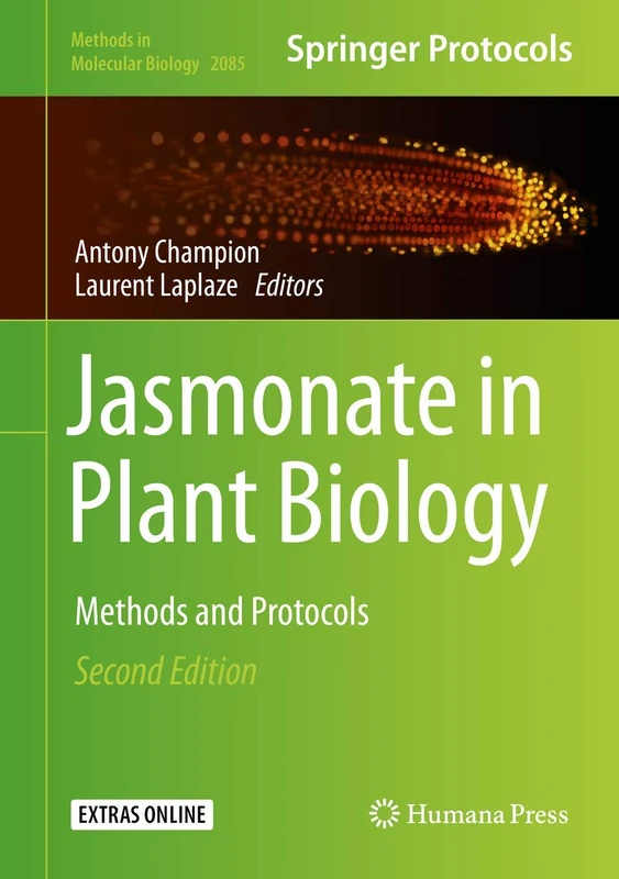 Jasmonate in Plant Biology: Methods and Protocols: 2085 (Methods in Molecular Biology, 2085)