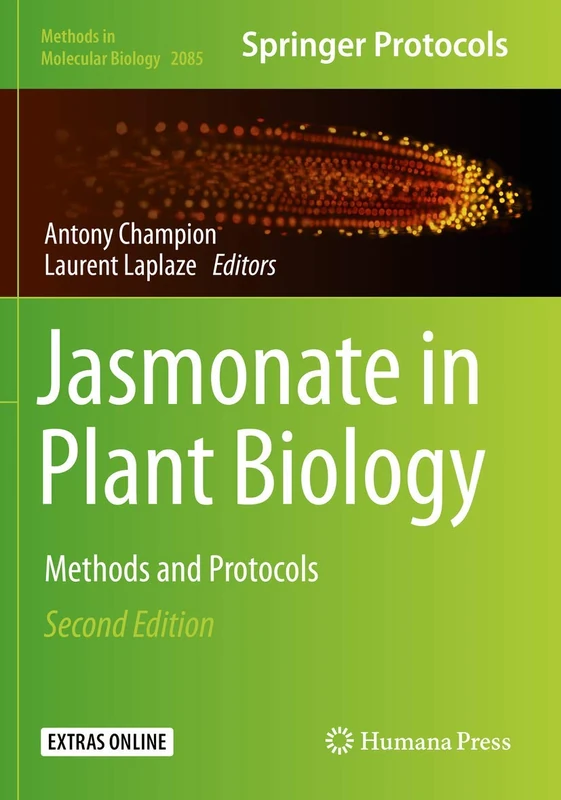 Jasmonate in Plant Biology: Methods and Protocols: 2085 (Methods in Molecular Biology, 2085)