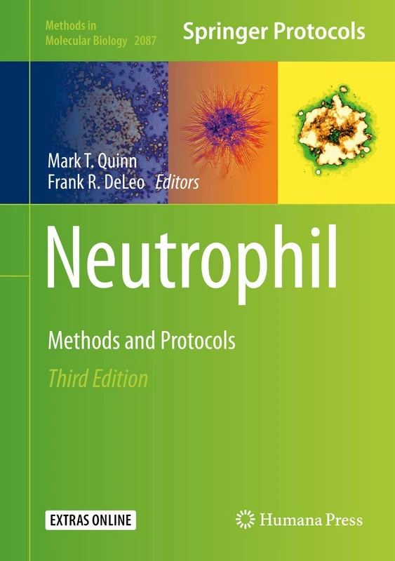 Humana Neutrophil: Methods and Protocols 2087 - 3rd Edition