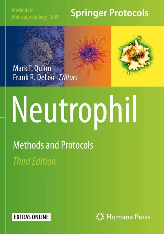 Neutrophil: Methods and Protocols: 2087 (Methods in Molecular Biology, 2087)