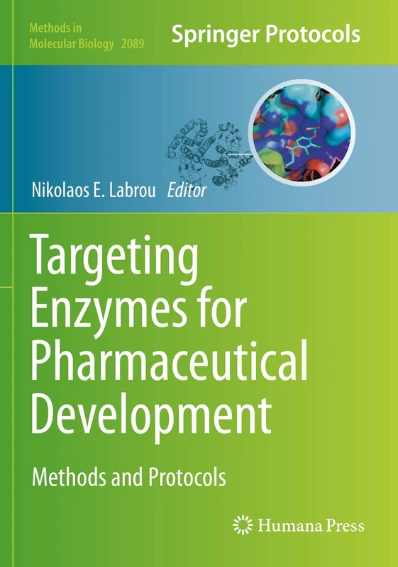 Targeting Enzymes for Pharmaceutical Development: Methods and Protocols: 2089 (Methods in Molecular Biology, 2089) - Image 1