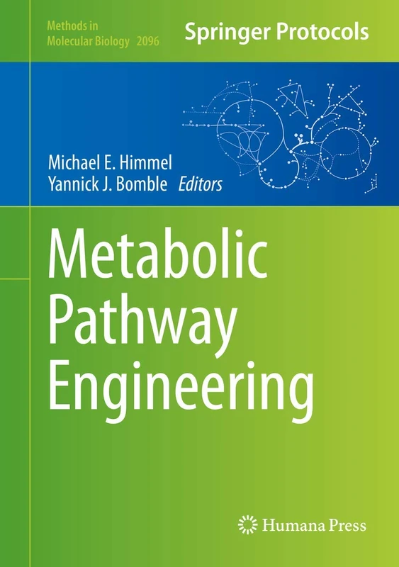 Metabolic Pathway Engineering: 2096 (Methods in Molecular Biology, 2096)