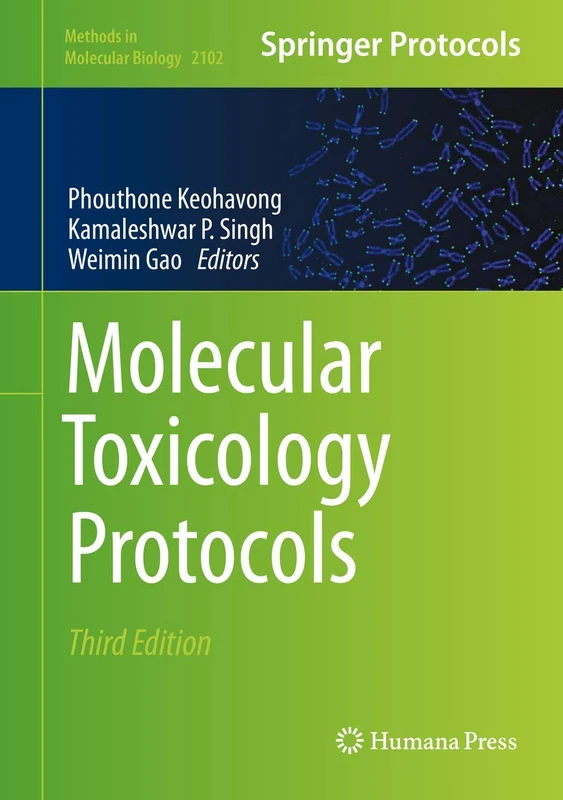 Molecular Toxicology Protocols: 2102 (Methods in Molecular Biology, 2102)