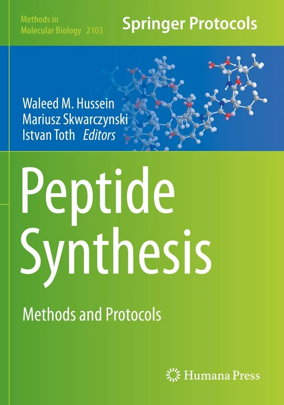 Peptide Synthesis: Methods and Protocols: 2103 (Methods in Molecular Biology, 2103)