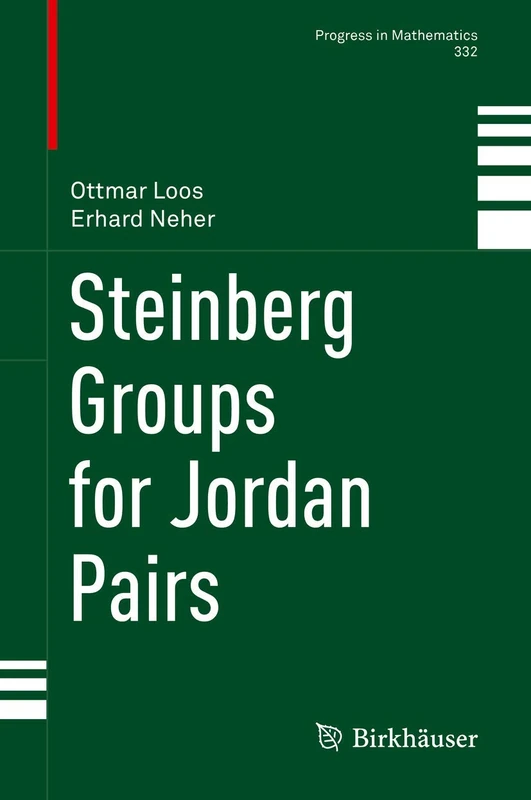 Steinberg Groups for Jordan Pairs: 332 (Progress in Mathematics, 332)