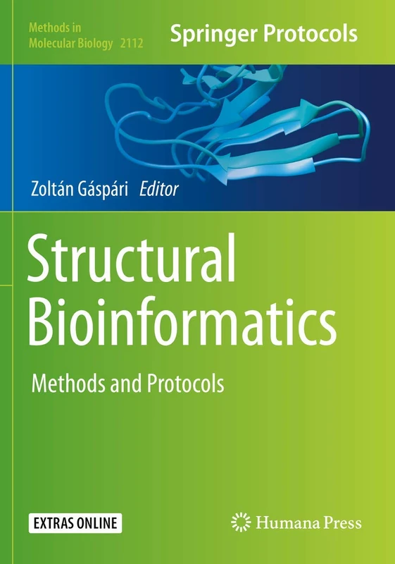 Structural Bioinformatics: Methods and Protocols: 2112 (Methods in Molecular Biology, 2112)