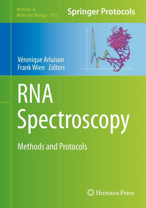Humana RNA Spectroscopy: Methods and Protocols 2113 Book