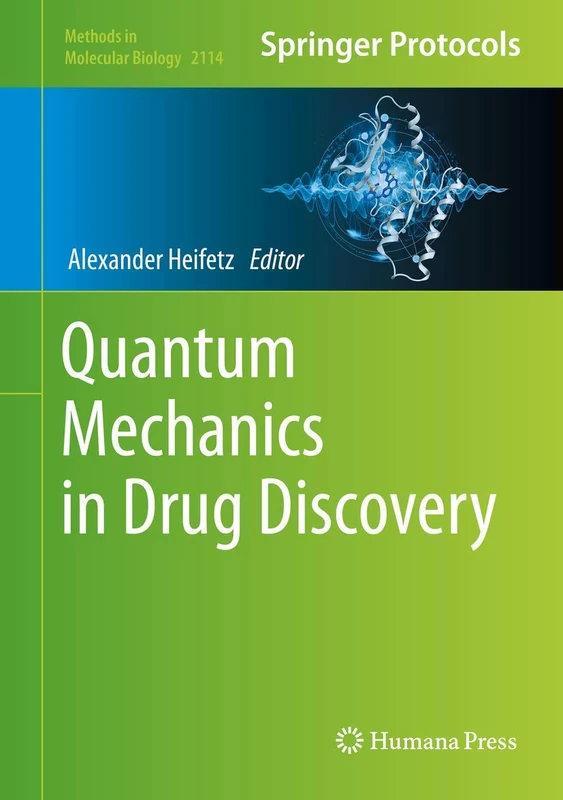 Humana Quantum Mechanics in Drug Discovery: 2114 Methods Book