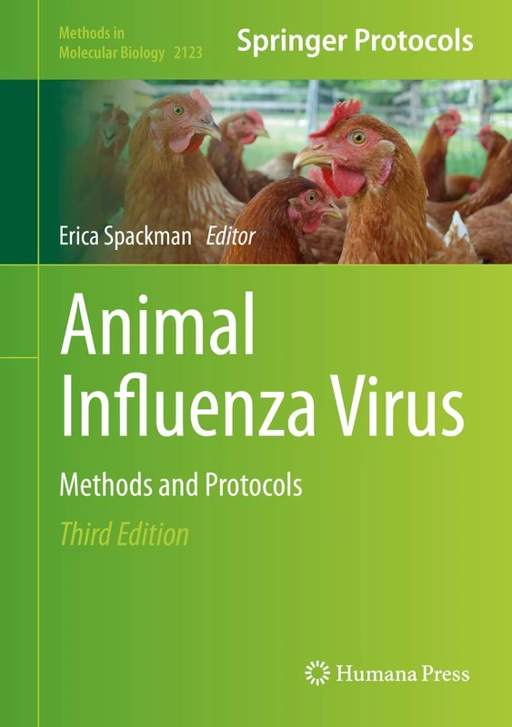 Animal Influenza Virus: Methods and Protocols: 2123 (Methods in Molecular Biology, 2123)