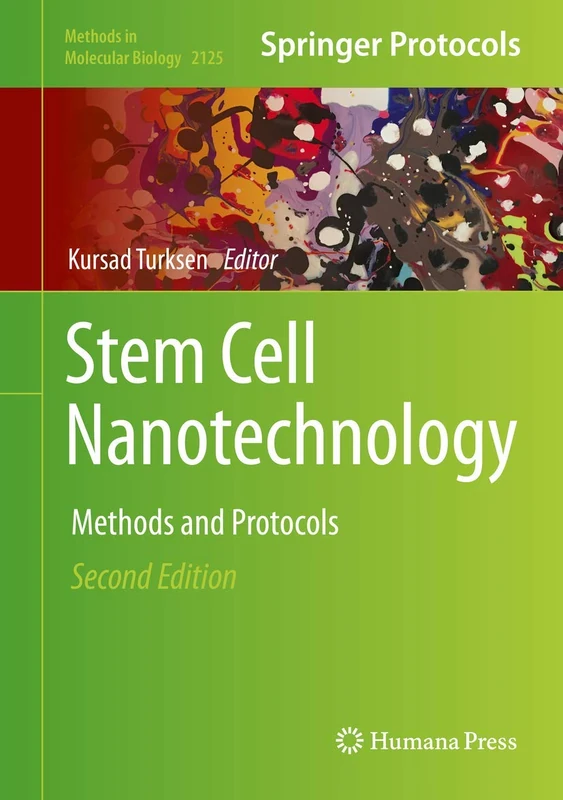 Stem Cell Nanotechnology: Methods and Protocols: 2125 (Methods in Molecular Biology, 2125)