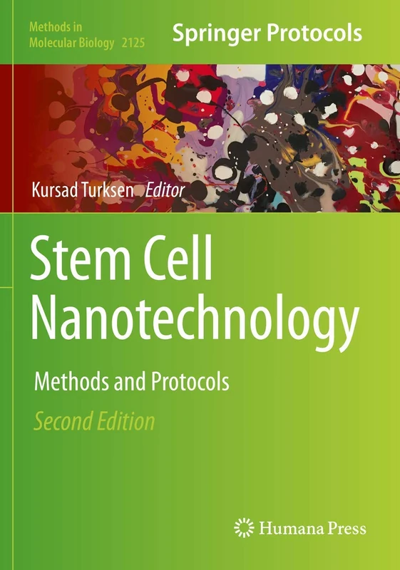 Stem Cell Nanotechnology: Methods and Protocols: 2125 (Methods in Molecular Biology, 2125)