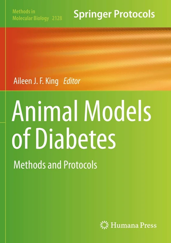 Animal Models of Diabetes: Methods and Protocols: 2128 (Methods in Molecular Biology, 2128)