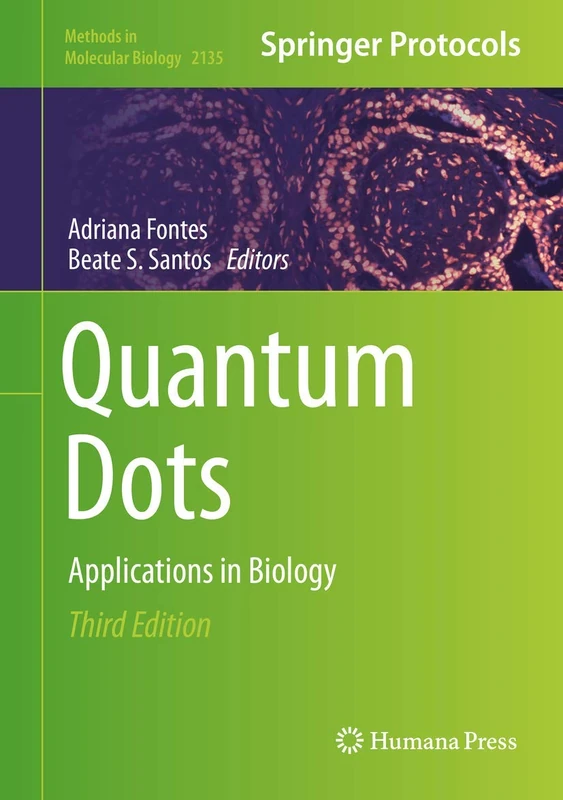 Humana Quantum Dots: Applications in Biology: 2135 Book