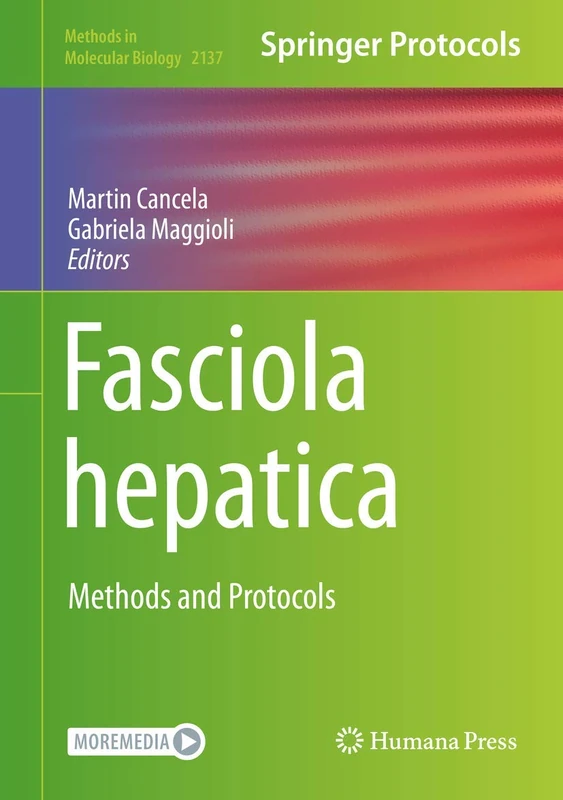 Fasciola hepatica: Methods and Protocols: 2137 (Methods in Molecular Biology, 2137)