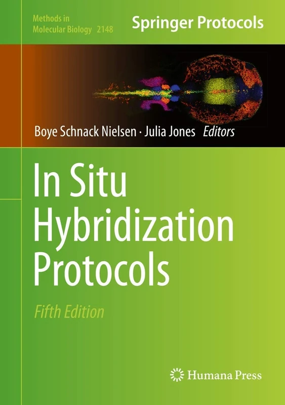 In Situ Hybridization Protocols: 2148 (Methods in Molecular Biology, 2148)