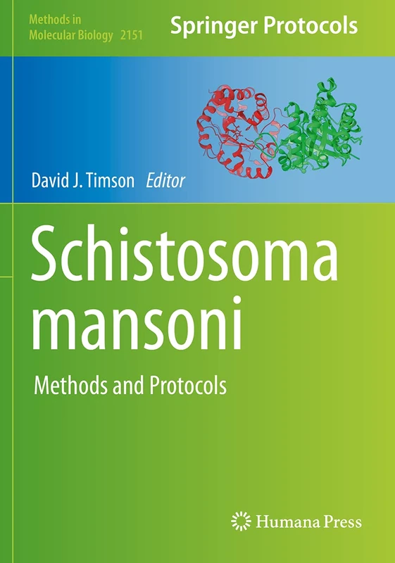 Schistosoma mansoni: Methods and Protocols: 2151 (Methods in Molecular Biology, 2151)
