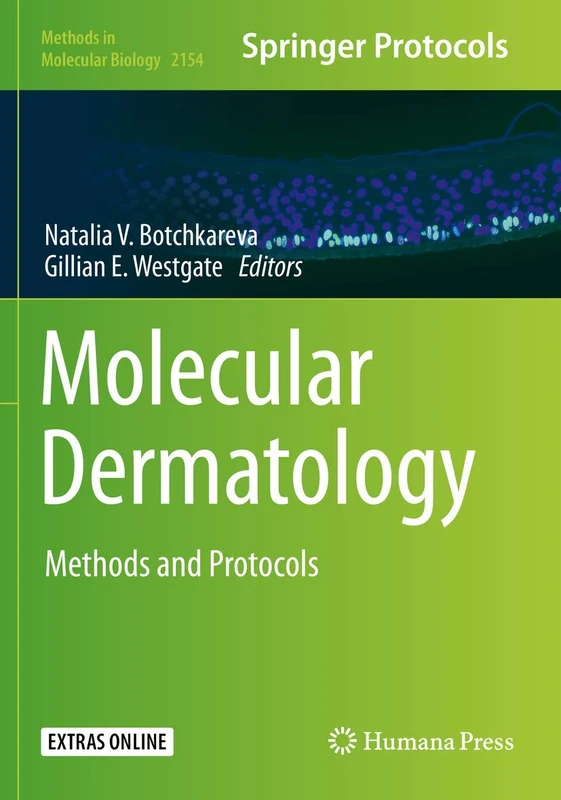Molecular Dermatology: Methods and Protocols: 2154 (Methods in Molecular Biology, 2154)