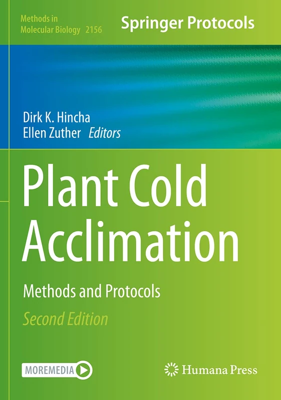 Plant Cold Acclimation: Methods and Protocols: 2156 (Methods in Molecular Biology, 2156)