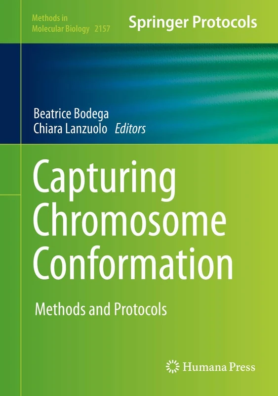 Capturing Chromosome Conformation: Methods and Protocols: 2157 (Methods in Molecular Biology, 2157)