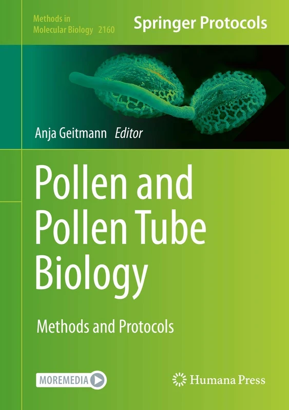 Humana Pollen and Pollen Tube Biology: Methods and Protocols