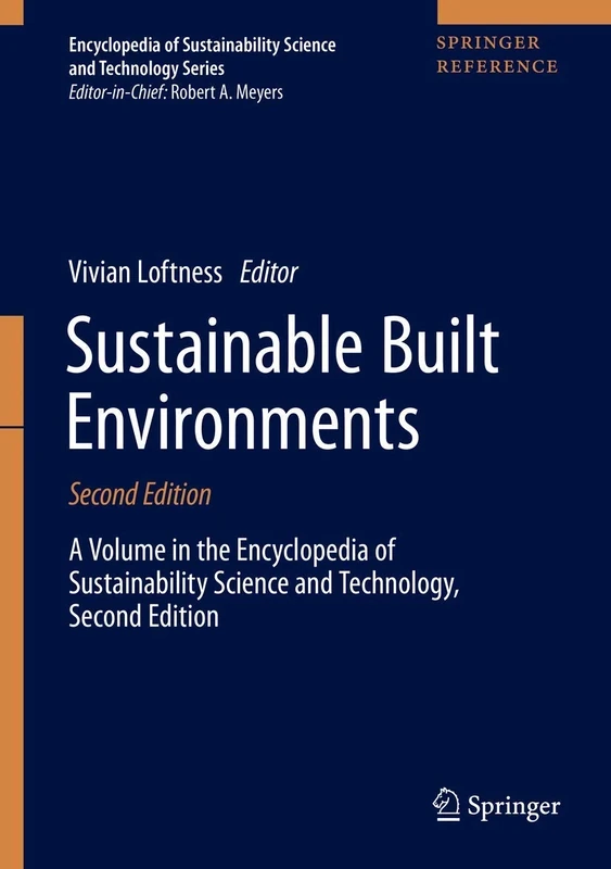 Sustainable Built Environments (Encyclopedia of Sustainability Science and Technology Series)
