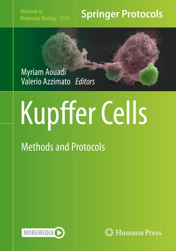 Humana Kupffer Cells: Methods and Protocols: 2164 Book