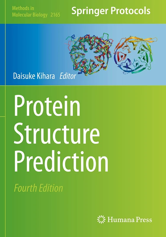 Protein Structure Prediction: 2165 (Methods in Molecular Biology, 2165)