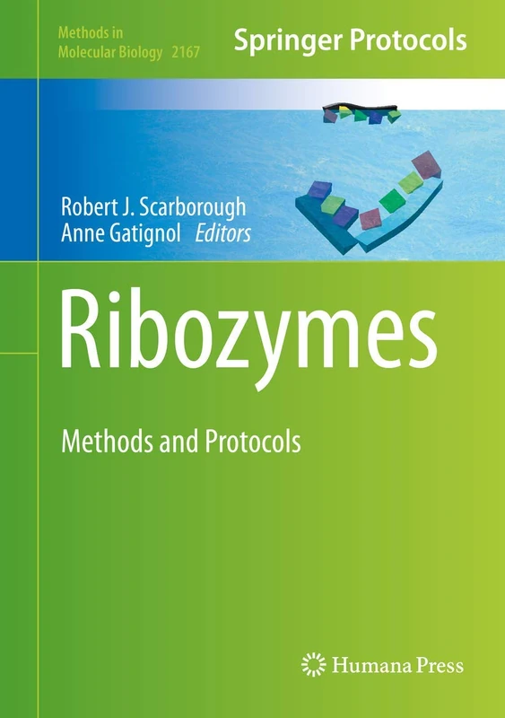 Ribozymes: Methods and Protocols: 2167 (Methods in Molecular Biology, 2167)