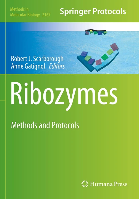 Ribozymes: Methods and Protocols: 2167 (Methods in Molecular Biology, 2167)