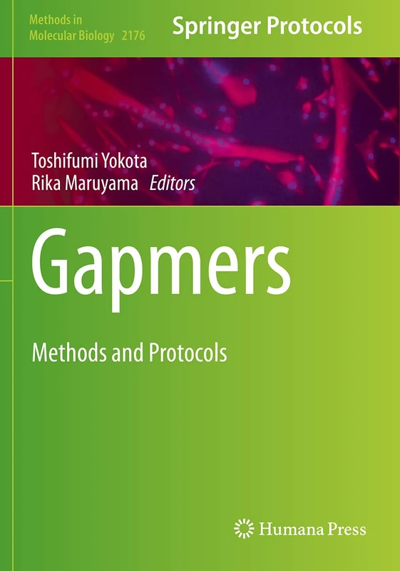 Humana Gapmers: Methods and Protocols: 2176 Book