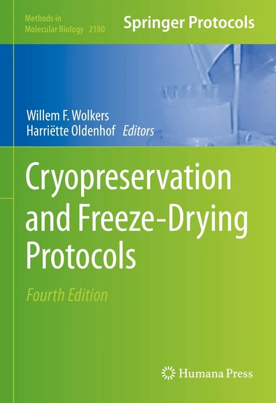 Cryopreservation and Freeze-Drying Protocols: 2180 (Methods in Molecular Biology, 2180)