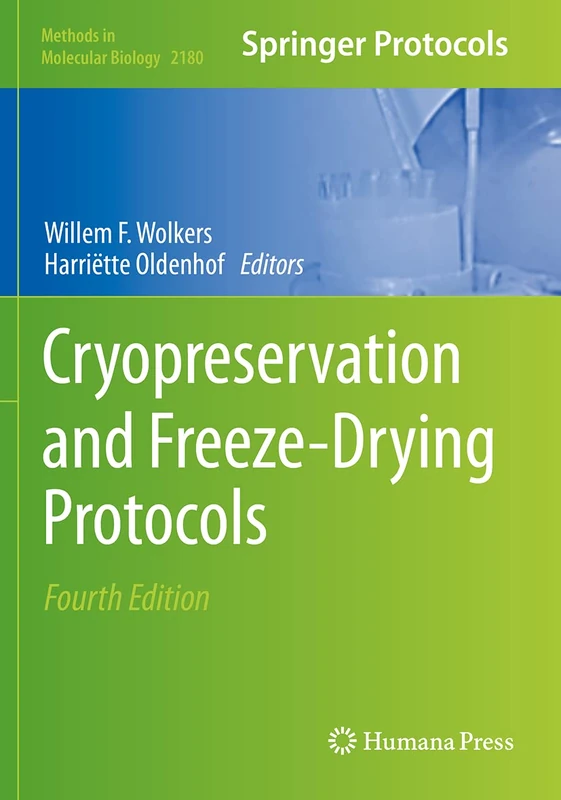 Cryopreservation and Freeze-Drying Protocols: 2180 (Methods in Molecular Biology, 2180)