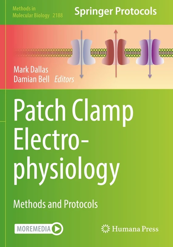 Patch Clamp Electrophysiology: Methods and Protocols: 2188 (Methods in Molecular Biology, 2188)