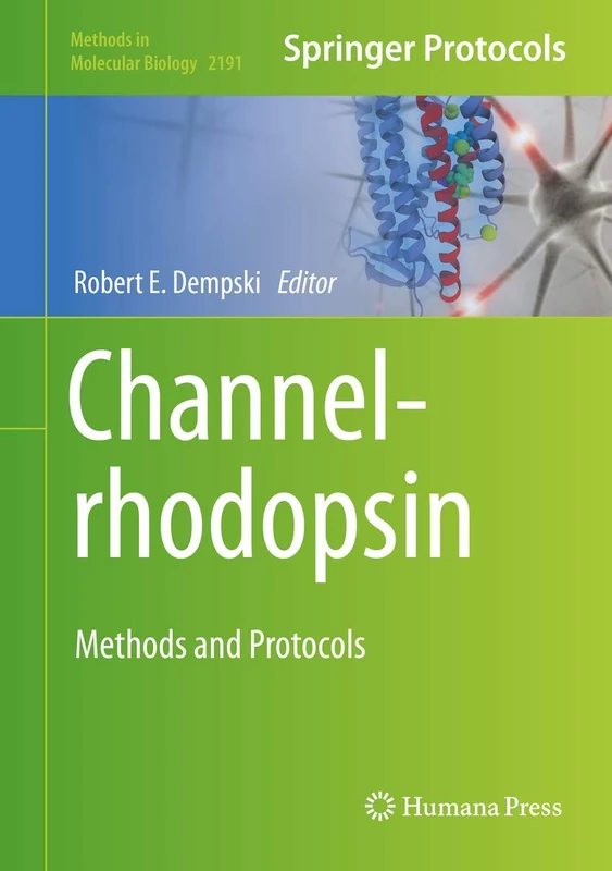 Channelrhodopsin: Methods and Protocols: 2191 (Methods in Molecular Biology, 2191)