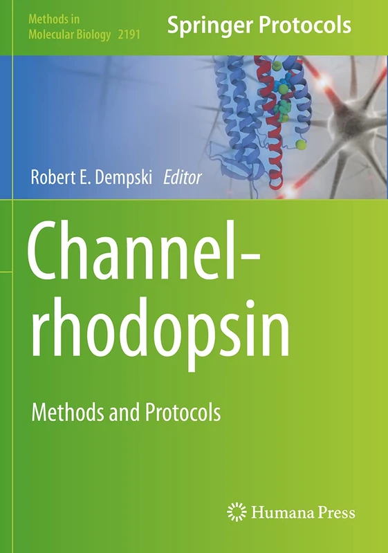 Channelrhodopsin: Methods and Protocols: 2191 (Methods in Molecular Biology, 2191)