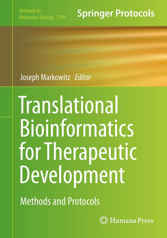 Translational Bioinformatics for Therapeutic Development: 2194 (Methods in Molecular Biology, 2194)