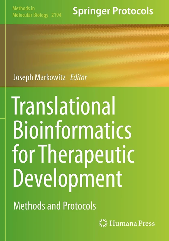 Translational Bioinformatics for Therapeutic Development: 2194 (Methods in Molecular Biology, 2194)