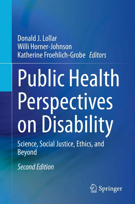 Public Health Perspectives on Disability: Science, Social Justice, Ethics, and Beyond - Image 1