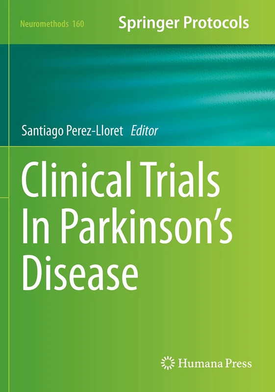 Clinical Trials In Parkinson's Disease: 160 (Neuromethods, 160) - Image 1
