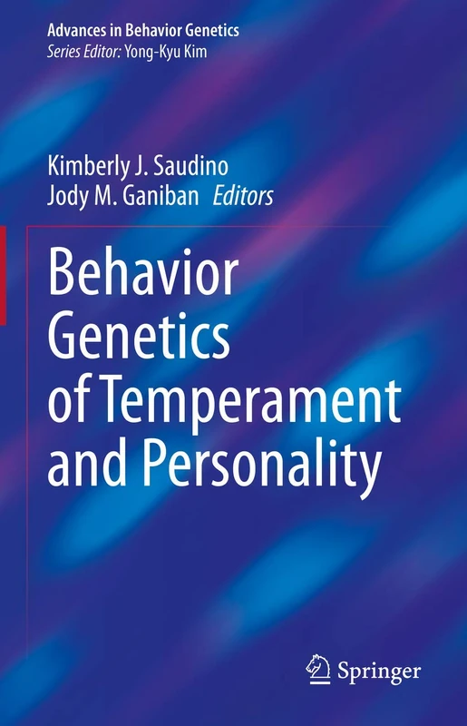 Behavior Genetics of Temperament and Personality (Advances in Behavior Genetics)