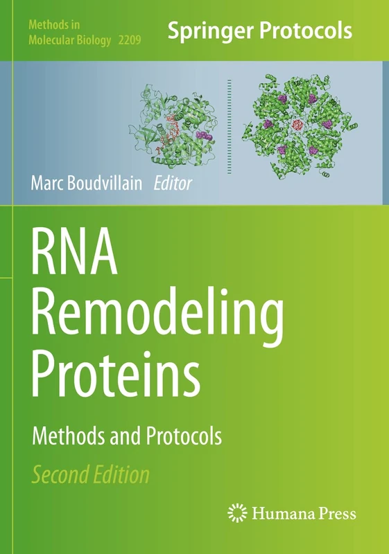 RNA Remodeling Proteins: Methods and Protocols: 2209 (Methods in Molecular Biology, 2209)