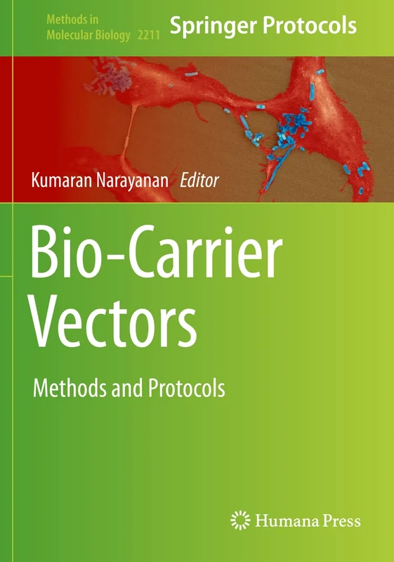 Bio-Carrier Vectors: Methods and Protocols: 2211 (Methods in Molecular Biology, 2211)
