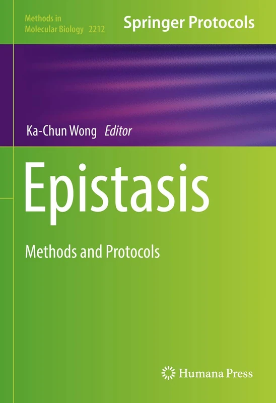 Epistasis: Methods and Protocols: 2212 (Methods in Molecular Biology, 2212)