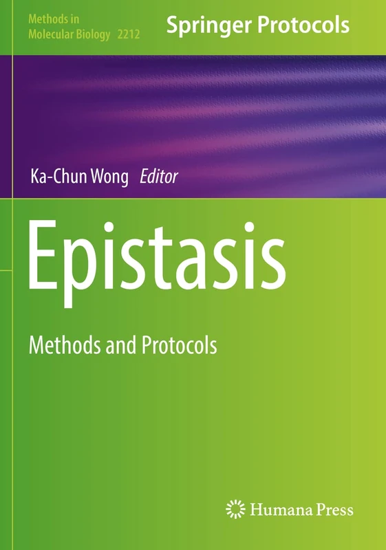 Epistasis: Methods and Protocols: 2212 (Methods in Molecular Biology, 2212)
