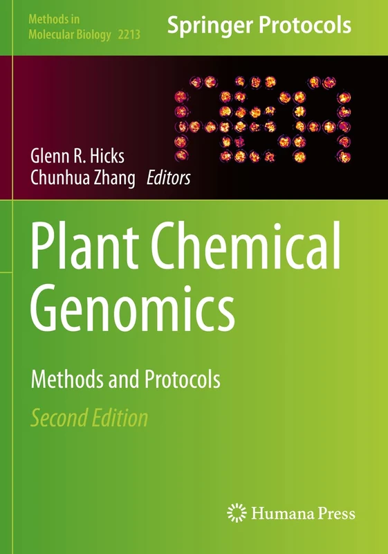 Plant Chemical Genomics: Methods and Protocols: 2213 (Methods in Molecular Biology, 2213)