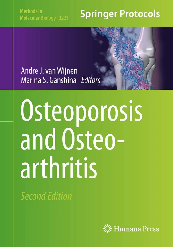 Osteoporosis and Osteoarthritis: 2221 (Methods in Molecular Biology, 2221)