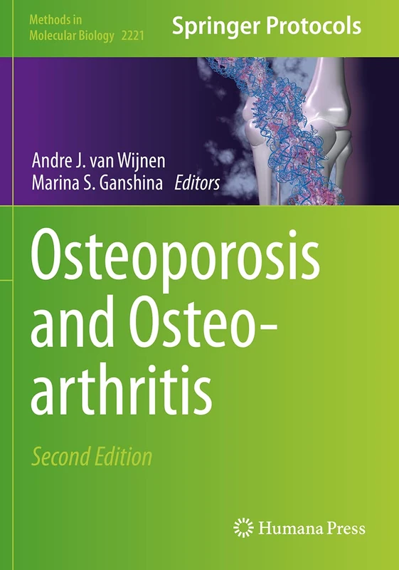 Osteoporosis and Osteoarthritis: 2221 (Methods in Molecular Biology, 2221)